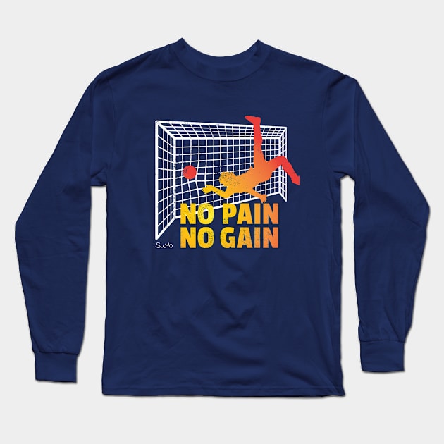 No Pain No Gain Long Sleeve T-Shirt by SW10 - Soccer Art